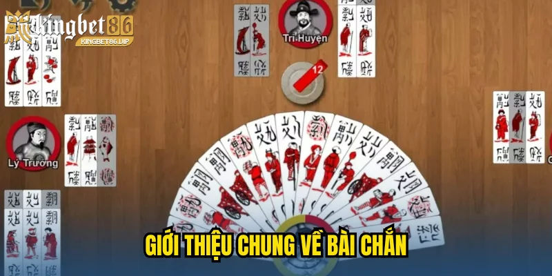 Giới thiệu chung về bài Chắn