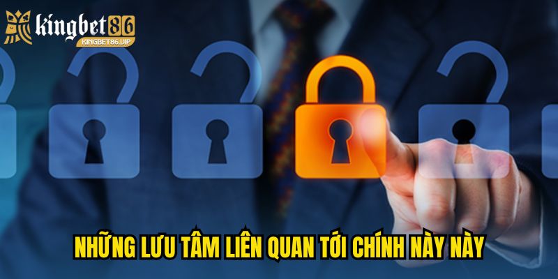 Những lưu tâm liên quan tới chính này này