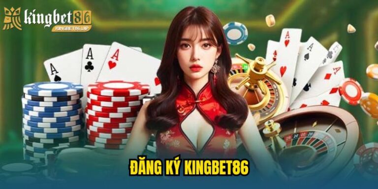 Đăng ký KINGBET86