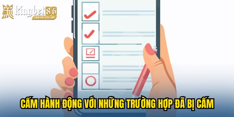 Cấm hành động với những trường hợp đã bị cấm