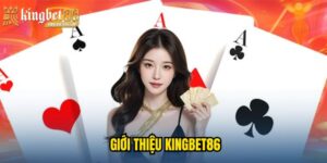 giới thiệu KINGBET86