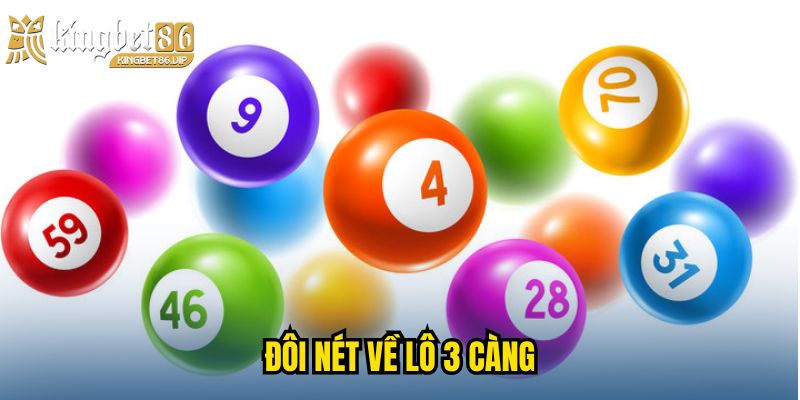 Đôi nét về lô 3 càng