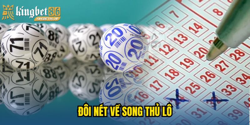 Đôi nét về song thủ lô