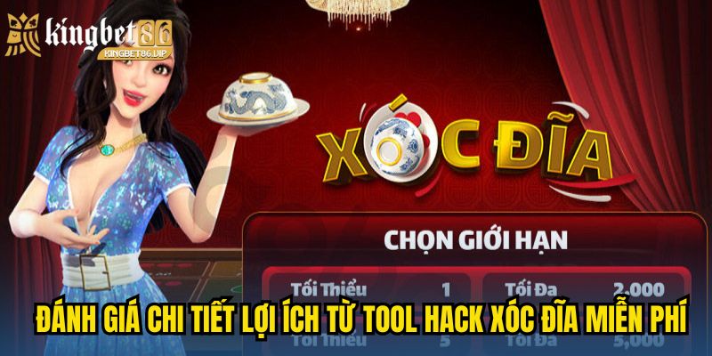 Đánh giá chi tiết lợi ích từ tool hack xóc đĩa miễn phí
